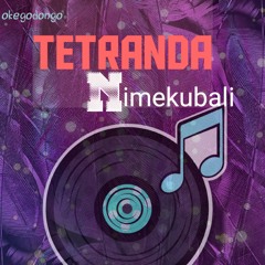 Nimekubali By Tetranda audio song.mp3