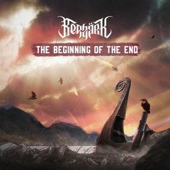Berzärk - The Beginning Of The End