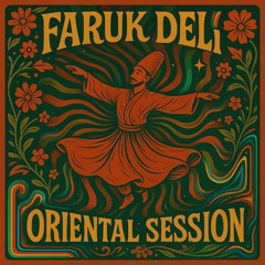 Faruk Deli - Oriental Session #1