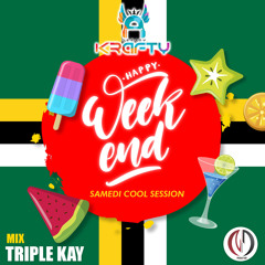 HAPPY WEEK-END 3_Triple Kay