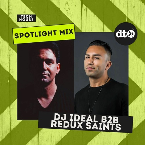 Spotlight Mix: DJ IDeaL B2b Redux Saints