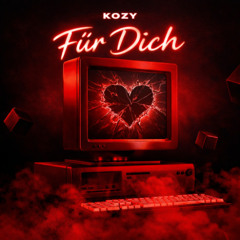 KOZY - Für Dich