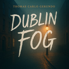 Dublin Fog