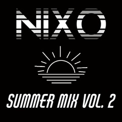 NIXO Summer Mix Vol. 2