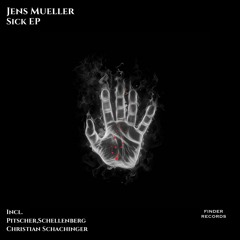 Jens Mueller - Sick (Original Mix) -free download