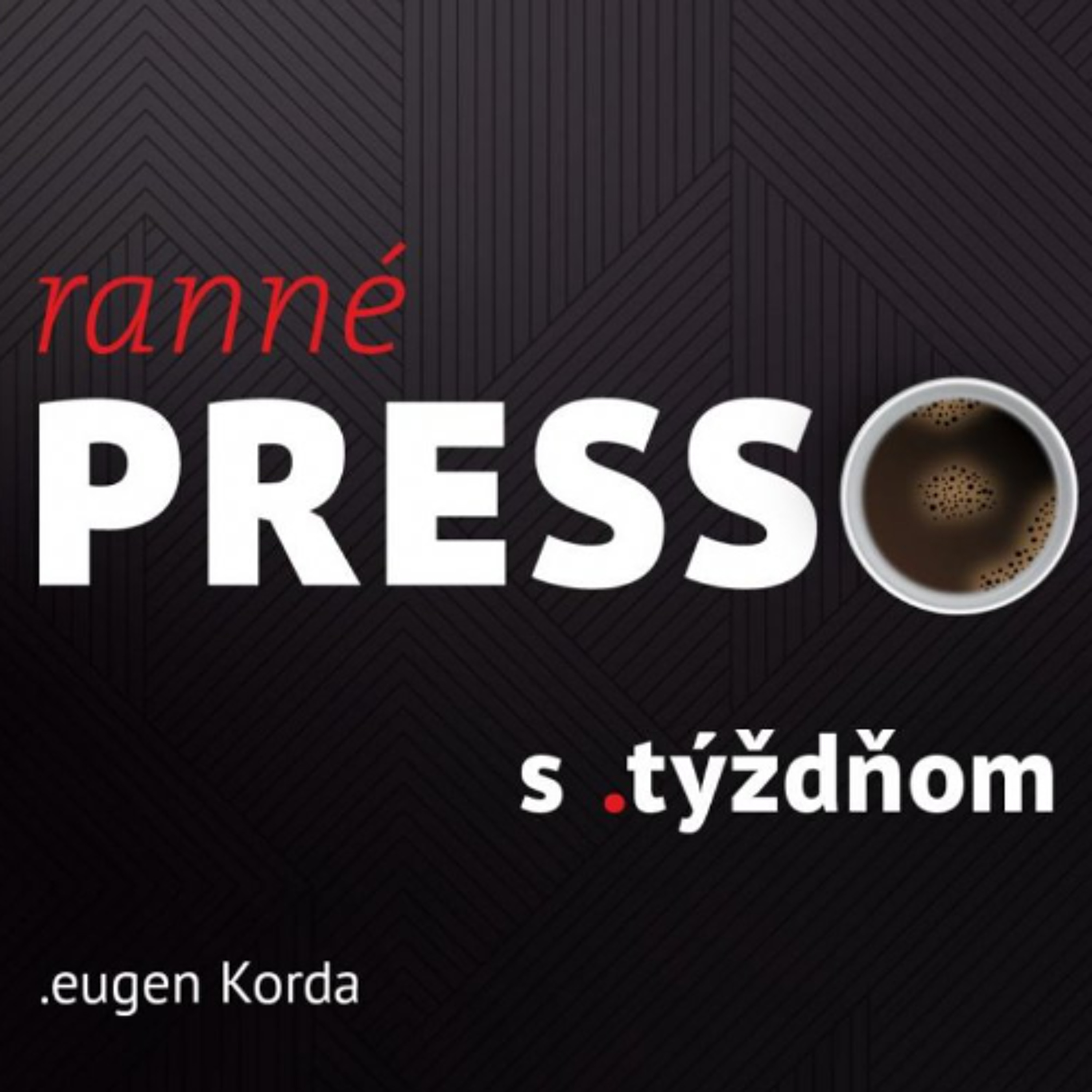 Ranné presso s .týždňom – Piatok