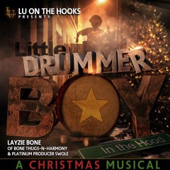 Little Drummer Boy In The Hood - Layzie Bone, Lu On The Hooks & Swole (Remastered)