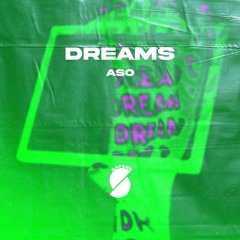 ASO - Dreams
