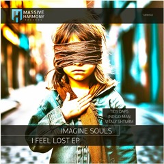 MHR543 Imagine Souls - I Feel Lost EP [Out September 15]