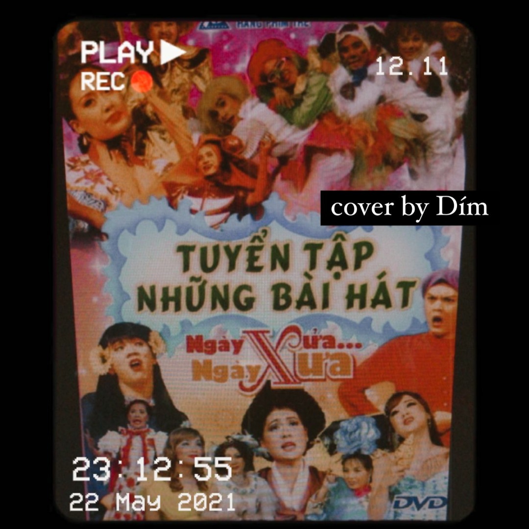 Stream dím | Listen to OST kịch Ngày Xửa Ngày Xưa - Cover by Dím ...
