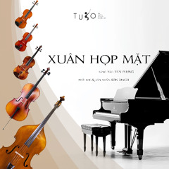 Xuân Họp Mặt [chamber music]