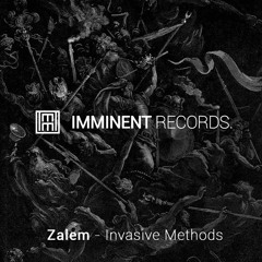 IMMT001 - Zalem - Invasive Methods [PREVIEW]