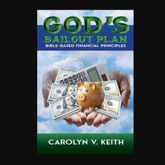 Read eBook [PDF] 💖 God's Bailout Plan: Bible-Based Financial Principles     Paperback – Large Prin