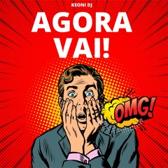 Keoni Brasil - Agora Vai!