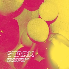 Marzo 2k23 Minimix | @starkdotwav