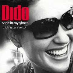 Sand In My Shoes (Rick Arter Remix)