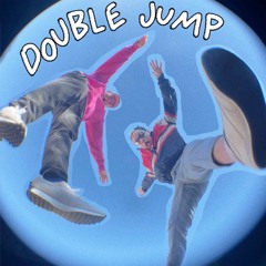 Double Jump (feat. Brae)