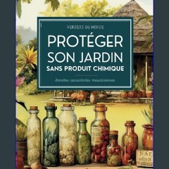 Read ebook [PDF] 📕 Protéger ses plantes sans produit chimique: Recettes ancestrales de l’Île Mauri