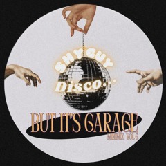 Disco But It's Garage (Minimix vol 6.)