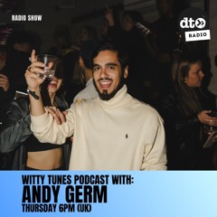 Witty Tunes Podcast - Andy Germ