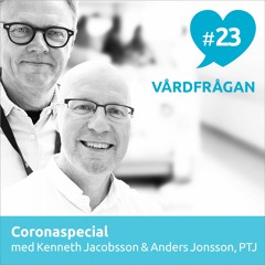 23: Coronaspecial med Kenneth Jacobsson och Anders Jonsson, Praktikertjänst