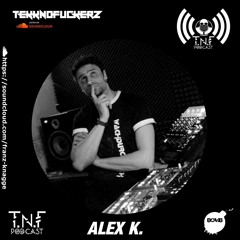 Alex K.  TNF Podcast #130