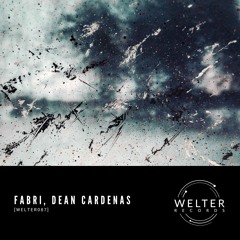 Fabri, Dean Cardenas - Cryptolocker [WELTER087]