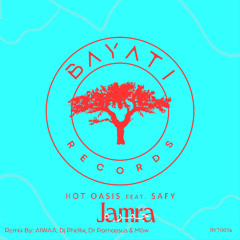Hot Oasis feat. SAFY - Jamra (DJ Phellix Remix) [Bayati]