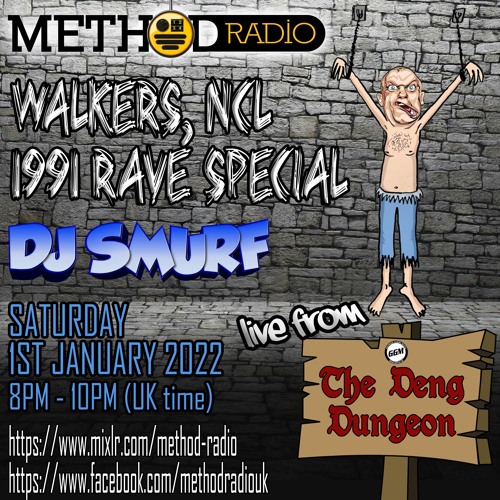 DJ SMURF @ Method Radio - Walkers Club Newcastle 1991 Special - 01/01/2022
