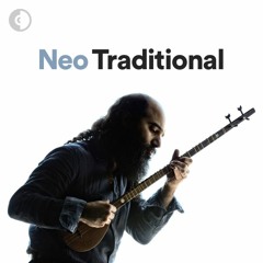 Persian Neo Traditional | موسیقی سنتی مدرن از هنرمندان ایرانی