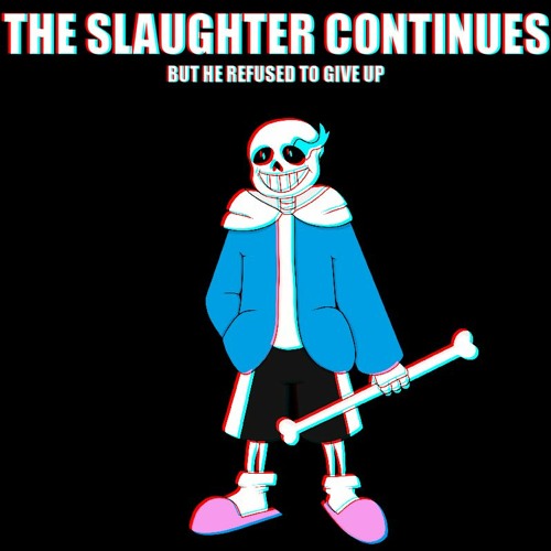 Benlab - The Slaughter Continues + but He Refused to Give Up (Pug's Cover/Take)