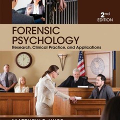View PDF Forensic Psychology, 2nd Edition: Research, Clinical Practice, and Applications by  Matthew