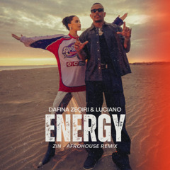 Dafina Zeqiri & Luciano - Energy (ZIN - AFROHOUSE REMIX) final master v2
