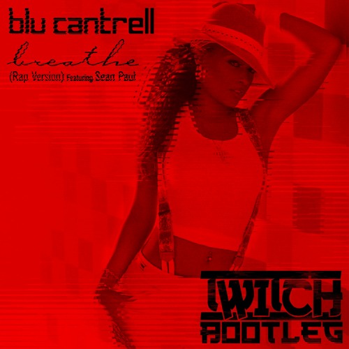 Stream Sean Paul Ft. Blu Cantrell - Breathe (Twitch Bootleg)[FREE DOWNLOAD]  by Twitch | Listen online for free on SoundCloud