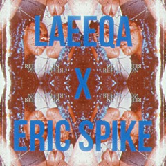 Laeeqa - Reflection (Eric Spike Extended Remix)