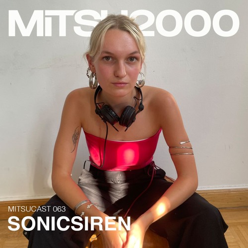 MITSUcast 063 - SonicSiren