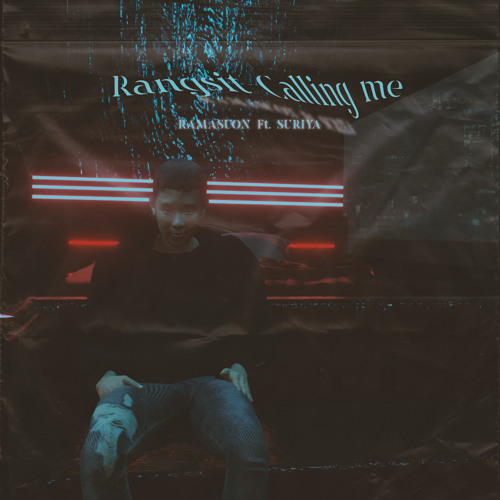 Rangsit Calling me (feat. Suriya)