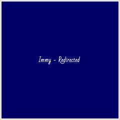 Immy - Redirected