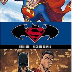 READ EBOOK 🖌️ Superman/Batman Vol. 2 - Supergirl by  Jeph Loeb [KINDLE PDF EBOOK EPU
