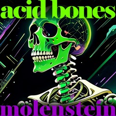 Acid Bones