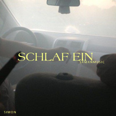 Sxmxn - Schlaf ein