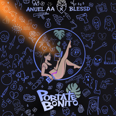 Anuel AA feat. Blessd - Pórtate Bonito [LEØN Extended] (Descarga Libre)