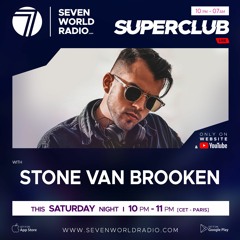 Stone Van Brooken @ Superclub, Seven World Radio | Paris, FR (19/11/22)