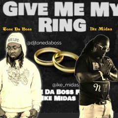 Give Me My Ring Feat. Ike Midas