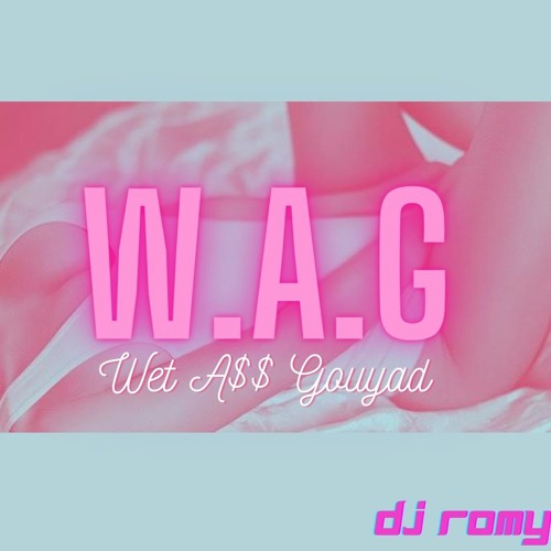 Wet ASS Gouyad