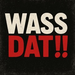 Wass Dat (feat. Joon Jukx)