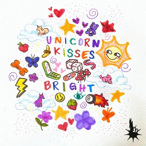 UNICORN KISSES - BRIGHT (Intro)