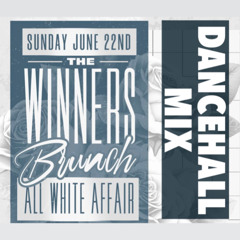 (Dancehall) Winners Brunch Mix