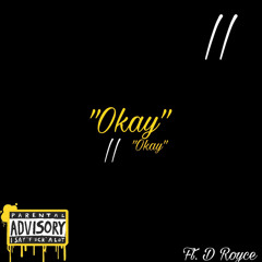“Okay! Freestyle” (Remix) [prod. Lonley boy]