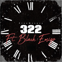 Finn Mecury Ft. Black Emigo - 322 (Produced by Finn Mecury)